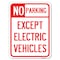 Signmission No Parking Except Electric Vehicles Heavy-Gauge Alum Rust Proof Parking, 24" L, 18" H, A-1824-23744 A-1824-23744 - alternate 1